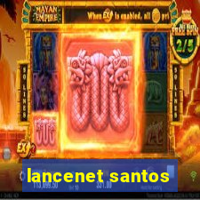 lancenet santos